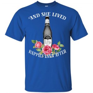 I Love Michelob Ultra - And She Lived Happily Ever After T-Shirts, Hoodie, Tank 16