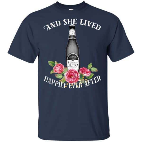 I Love Michelob Ultra - And She Lived Happily Ever After T-Shirts, Hoodie, Tank 6