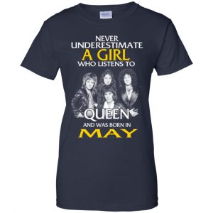 A Girl Who Listens To Queen And Was Born In May T-Shirts, Hoodie, Tank 24