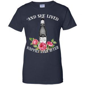 I Love Michelob Ultra - And She Lived Happily Ever After T-Shirts, Hoodie, Tank 24