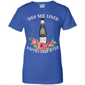 I Love Michelob Ultra - And She Lived Happily Ever After T-Shirts, Hoodie, Tank 25