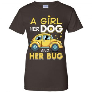 A Girl Her Dog And Her Bug T-Shirts, Hoodie, Tank 23 A Girl Her Dog And Her Bug T-Shirts, Hoodie, Tank 23