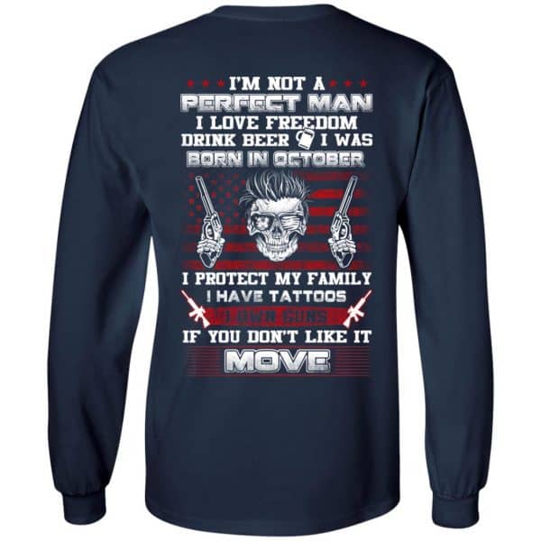 I'm Not A Perfect Man I Love Freedom Drink Beer I Was Born In October T-Shirts, Hoodie, Tank 8