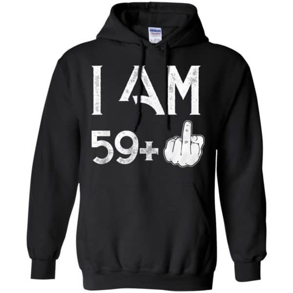 I Am 59+ 60th Birthday Funny T-Shirts, Hoodie, Tank 7