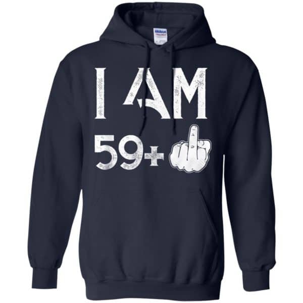 I Am 59+ 60th Birthday Funny T-Shirts, Hoodie, Tank 8