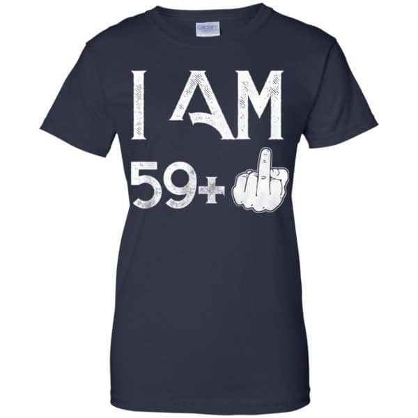 I Am 59+ 60th Birthday Funny T-Shirts, Hoodie, Tank 13