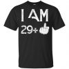 I Am 29+ 30th Birthday Funny T-Shirts, Hoodie, Tank 2