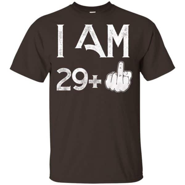I Am 29+ 30th Birthday Funny T-Shirts, Hoodie, Tank 4