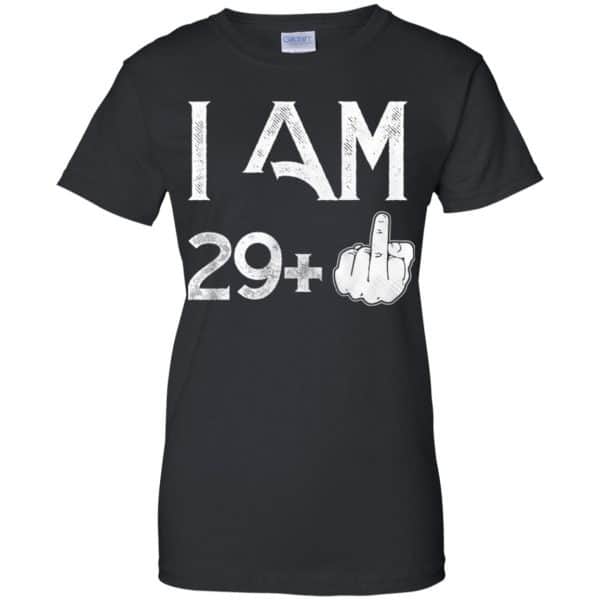I Am 29+ 30th Birthday Funny T-Shirts, Hoodie, Tank 11