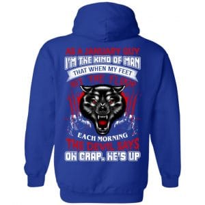 As A January Guy I'm The Kind Of Man That When My Feet Hit The Floor T-Shirts, Hoodie, Tank 25
