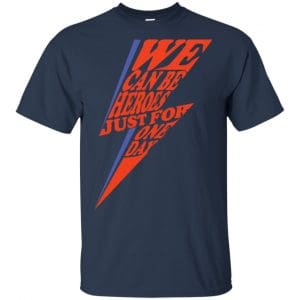David Bowie: We Can Be Heroes Just For One Day T-Shirts, Hoodie, Tank 17