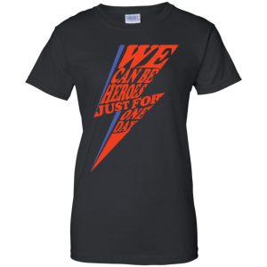 David Bowie: We Can Be Heroes Just For One Day T-Shirts, Hoodie, Tank 22