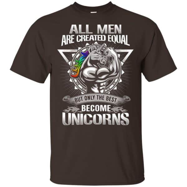 All Men Created Equal But Only The Best Become Unicorns T-Shirts, Hoodie, Tank 6