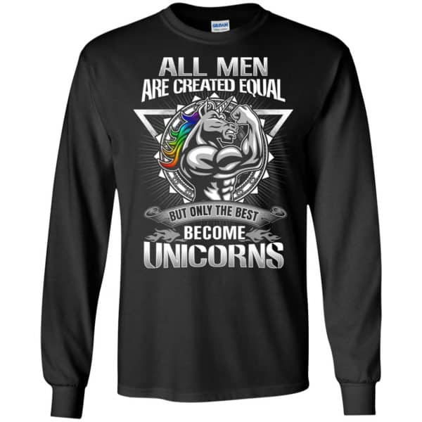 All Men Created Equal But Only The Best Become Unicorns T-Shirts, Hoodie, Tank 7
