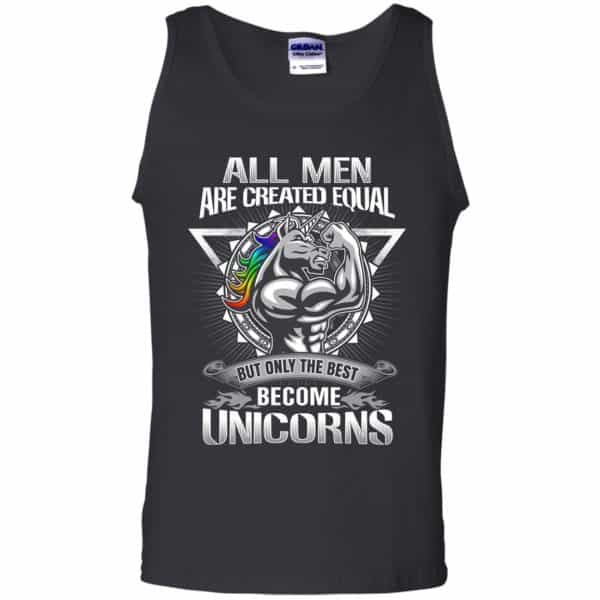All Men Created Equal But Only The Best Become Unicorns T-Shirts, Hoodie, Tank 13