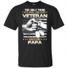 The Only Thing I Love More Than Being A Veteran Is Being A Papa Father's Day T-Shirts, Hoodie, Tank 1