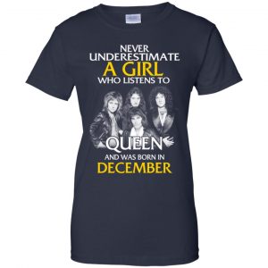 A Girl Who Listens To Queen And Was Born In December T-Shirts, Hoodie, Tank 24