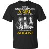 A Girl Who Listens To Queen And Was Born In August T-Shirts, Hoodie, Tank 1