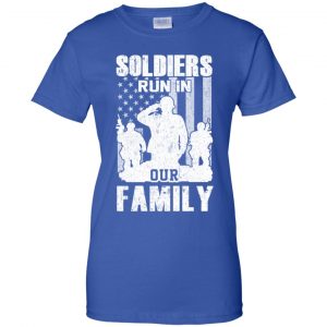 Veteran: Soldiers Run In Out Family Veteran Dad Son T-Shirts, Hoodie, Tank 25