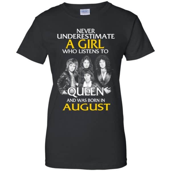 A Girl Who Listens To Queen And Was Born In August T-Shirts, Hoodie, Tank 11