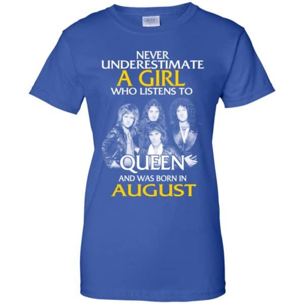 A Girl Who Listens To Queen And Was Born In August T-Shirts, Hoodie, Tank 14