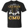 Never Underestimate An Old Man Who Graduated From CMU T-Shirts, Hoodie, Tank 1