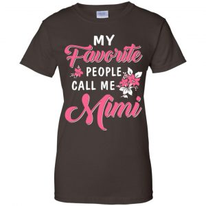 My Favorite People Call Me Mimi Mother's Day Gift T-Shirts, Hoodie, Tank 23