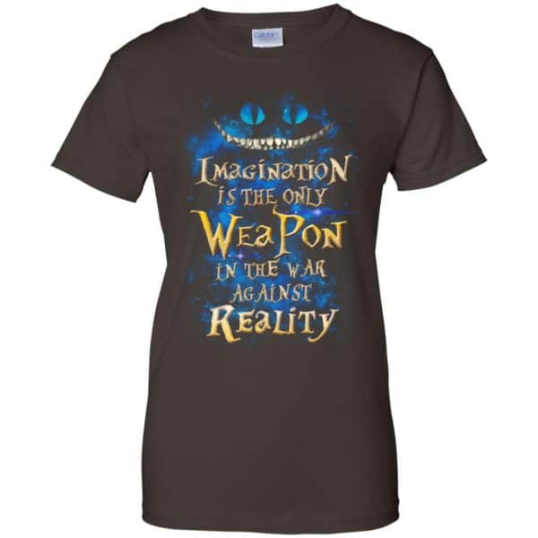 Alice in Wonderland: Imagination Is The Only Weapon In The War Against Reality T-Shirts. Hoodie, Tank 12