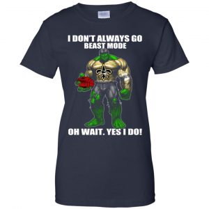 I Don't Always Go Beast Mode Oh Wait Yes I Do New Orleans Saints Hulk T-Shirts, Hoodie, Tank 24