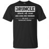 Funny Druncle Noun Definition Drunk Drunker Uncle T-Shirts, Hoodie, Tank 1