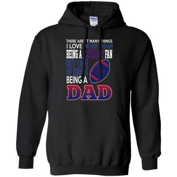 New York Giants Dad T-Shirts Love Beging A New York Giants Fan But One Is Being A Dad T-Shirts, Hoodie, Tank 7