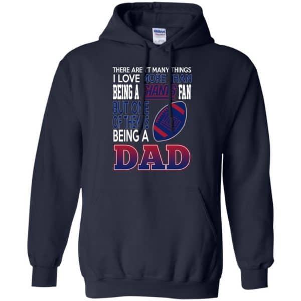 New York Giants Dad T-Shirts Love Beging A New York Giants Fan But One Is Being A Dad T-Shirts, Hoodie, Tank 8