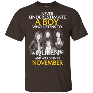 A Boy Who Listens To Queen And Was Born In November T-Shirts, Hoodie, Tank 17
