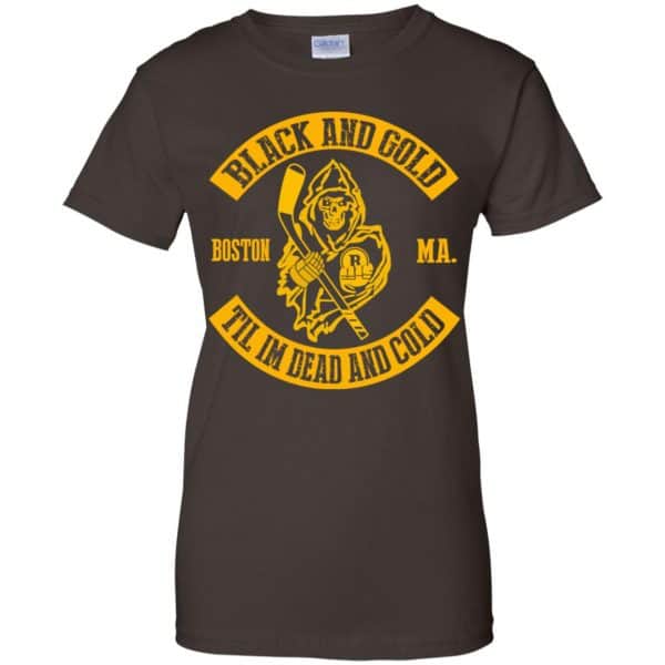 Boston Bruins: Black And Gold Til I’m Dead And Cold T-Shirts, Hoodie, Tank Apparel 12