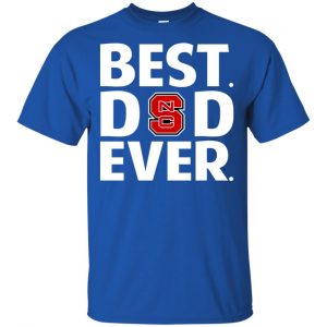 NC State Wolfpack Best Dad Ever T-Shirts, Hoodie, Tank 16 NC State Wolfpack Best Dad Ever T-Shirts, Hoodie, Tank 16