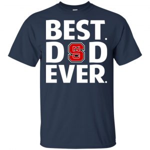 NC State Wolfpack Best Dad Ever T-Shirts, Hoodie, Tank 17 NC State Wolfpack Best Dad Ever T-Shirts, Hoodie, Tank 17