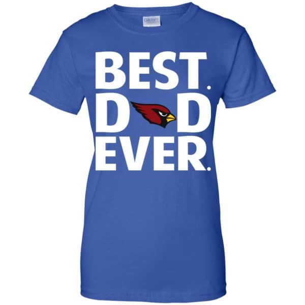 Arizona Cardinals Best Dad Ever T-Shirts, Hoodie, Tank 14
