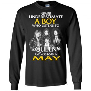 A Boy Who Listens To Queen And Was Born In May T-Shirts, Hoodie, Tank 18