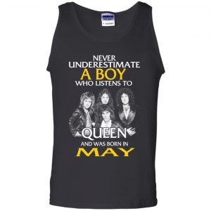 A Boy Who Listens To Queen And Was Born In May T-Shirts, Hoodie, Tank 24