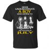 A Boy Who Listens To Queen And Was Born In July T-Shirts, Hoodie, Tank 1