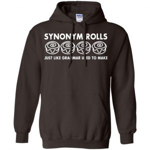 Synonym Rolls Just Like Grammar Used To Make T-Shirts, Hoodie, Tank 20
