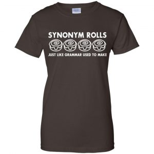 Synonym Rolls Just Like Grammar Used To Make T-Shirts, Hoodie, Tank 23