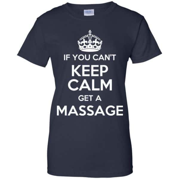 If You Can't Keep Calm Get A Massage T-Shirts, Hoodie, Tank 13