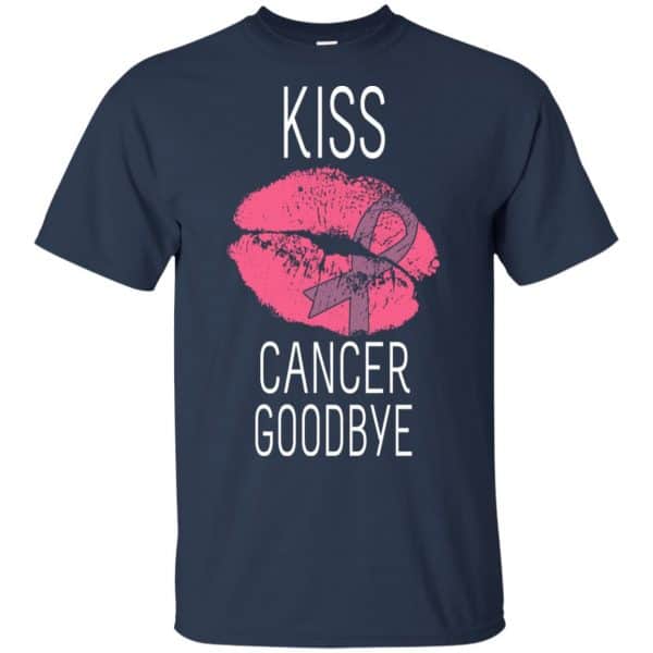 Kiss Cancer Goodbye Cancer T-Shirts, Hoodie, Tank 6