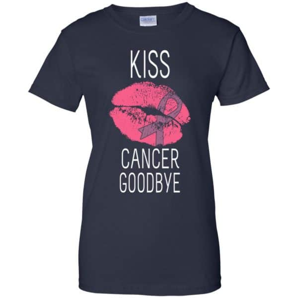 Kiss Cancer Goodbye Cancer T-Shirts, Hoodie, Tank 13