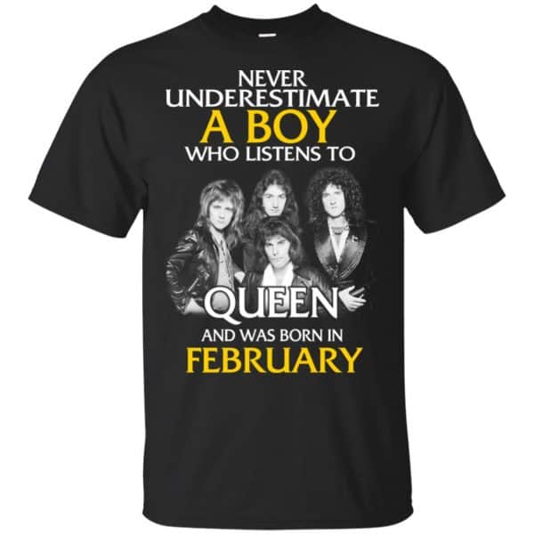 A Boy Who Listens To Queen And Was Born In February T-Shirts, Hoodie, Tank 3