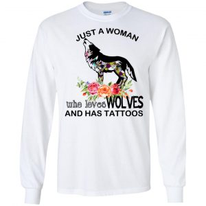 Just A Woman Who Loves Wolves And Has Tattoos T-Shirts, Hoodie, Tank 18