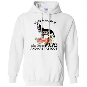 Just A Woman Who Loves Wolves And Has Tattoos T-Shirts, Hoodie, Tank 21