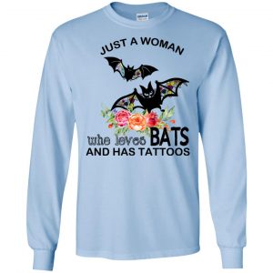 Just A Woman Who Loves Bats And Has Tattoos T-Shirts, Hoodie, Tank 19 Just A Woman Who Loves Bats And Has Tattoos T-Shirts, Hoodie, Tank 19