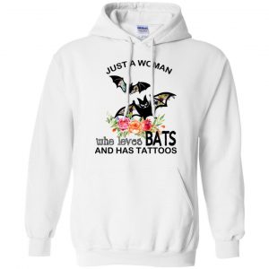 Just A Woman Who Loves Bats And Has Tattoos T-Shirts, Hoodie, Tank 21 Just A Woman Who Loves Bats And Has Tattoos T-Shirts, Hoodie, Tank 21